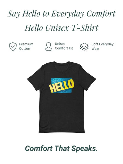 HELLO Unisex T-Shirt